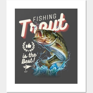 Fishing Trout Is The Best Fisherman Fish Lover Dad Father Posters and Art